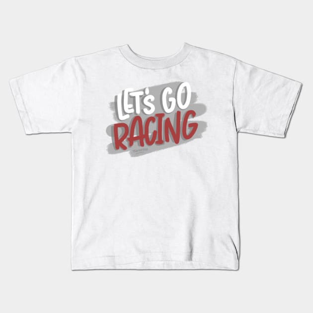 Let’s Go Racing Kids T-Shirt by hoddynoddy